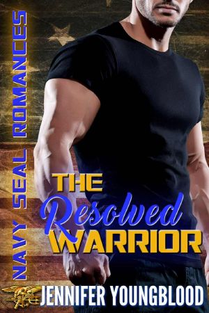 [Navy Seal Romances 01] • The Resolved Warrior